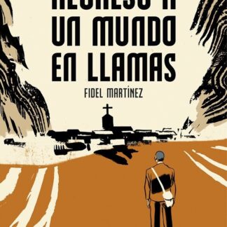regreso a un mundo en llamas